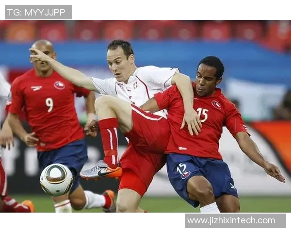 瑞士与智利足球交战历史回顾与精彩瞬间分析